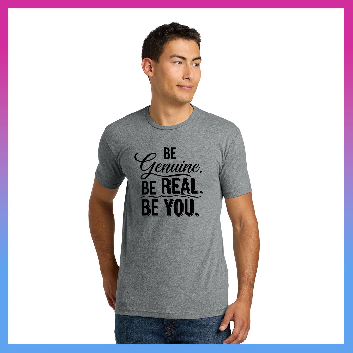 Domino Effect Apparel - Be Genuine Typography Printed Unisex Next Level Blend Tee
