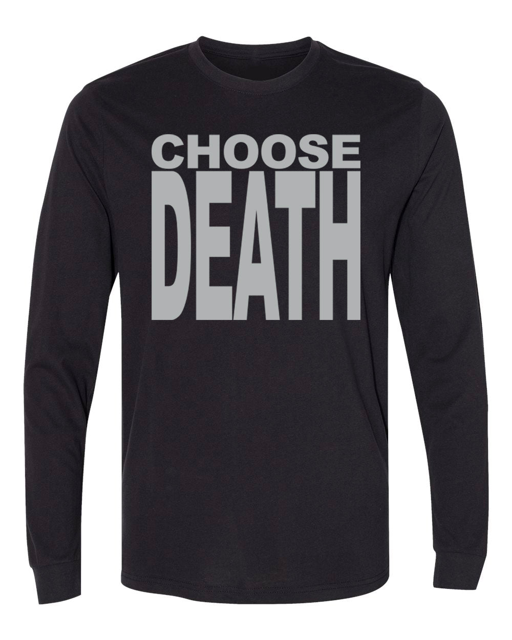 Carla Harvey Choose Death Type Design Long Sleeve - Mato & Hash
