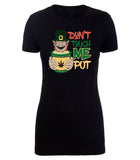 Don't Touch Me Pot Womens St. Patrick's Day T Shirts