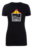 Shirt - I Wish I Could Pick My Family -Family Reunion Woman's T-shirts