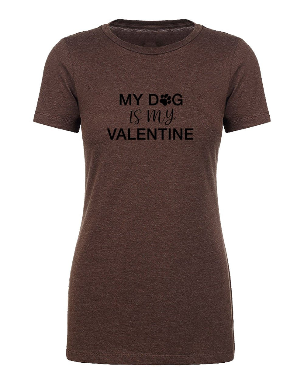My Dog Is My Valentine Womens T Shirts - Mato & Hash