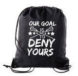 Our Goal Is To Deny Yours Polyester Drawstring Bag