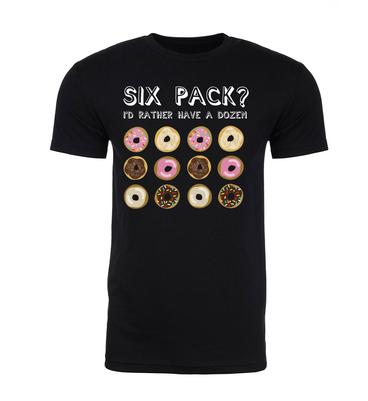 Six Pack? I'd Rather Have a Dozen Donuts Unisex T Shirts - Mato & Hash