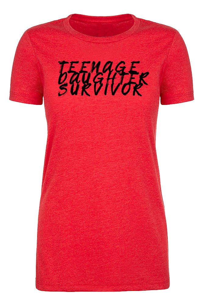 Teenage Daughter Survivor Womens T Shirts - Mato & Hash