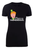 Trump Leprechaun - This St. Patrick's Day's Going To Be Tremendous Womens T Shirts