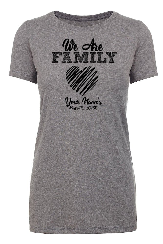 We Are Family - Heart + Custom Name & Date Womens T Shirts - Mato & Hash