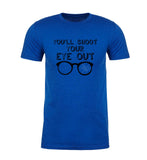You'll Shoot Your Eye Out Unisex Christmas T Shirts - Mato & Hash