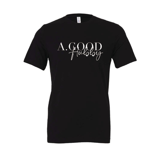 Alexis Goodwin - A. Good Hubby - Printed - Bella + Canvas Unisex 100% Cotton T-Shirt