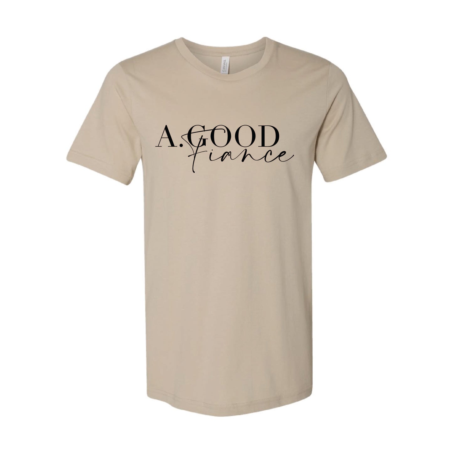 Alexis Goodwin - A. Good Fiance - Printed - Bella + Canvas Unisex 100% Cotton T-Shirt