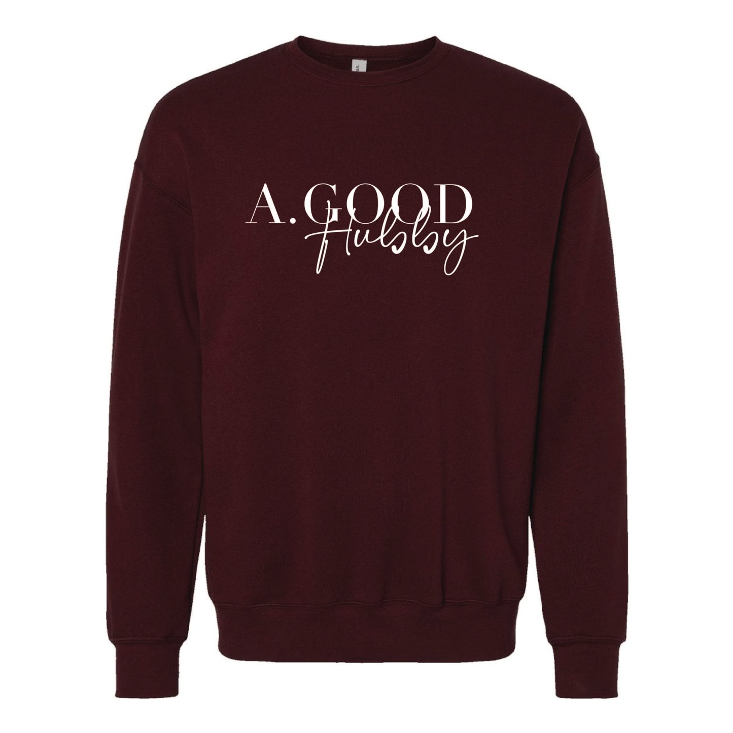 Alexis Goodwin - A. Good Hubby - Printed - Bella + Canvas Unisex Cotton/Polyester Fleece Drop Shoulder Crew Neck Sweatshirt