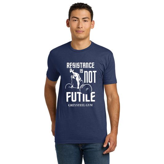 Greysteel - Resistance is NOT Futile Unisex Next Level Blend Tee