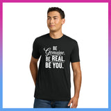 Domino Effect Apparel -  Be Genuine Typography Printed Unisex Next Level Blend Tee