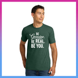 Domino Effect Apparel -  Be Genuine Typography Printed Unisex Next Level Blend Tee