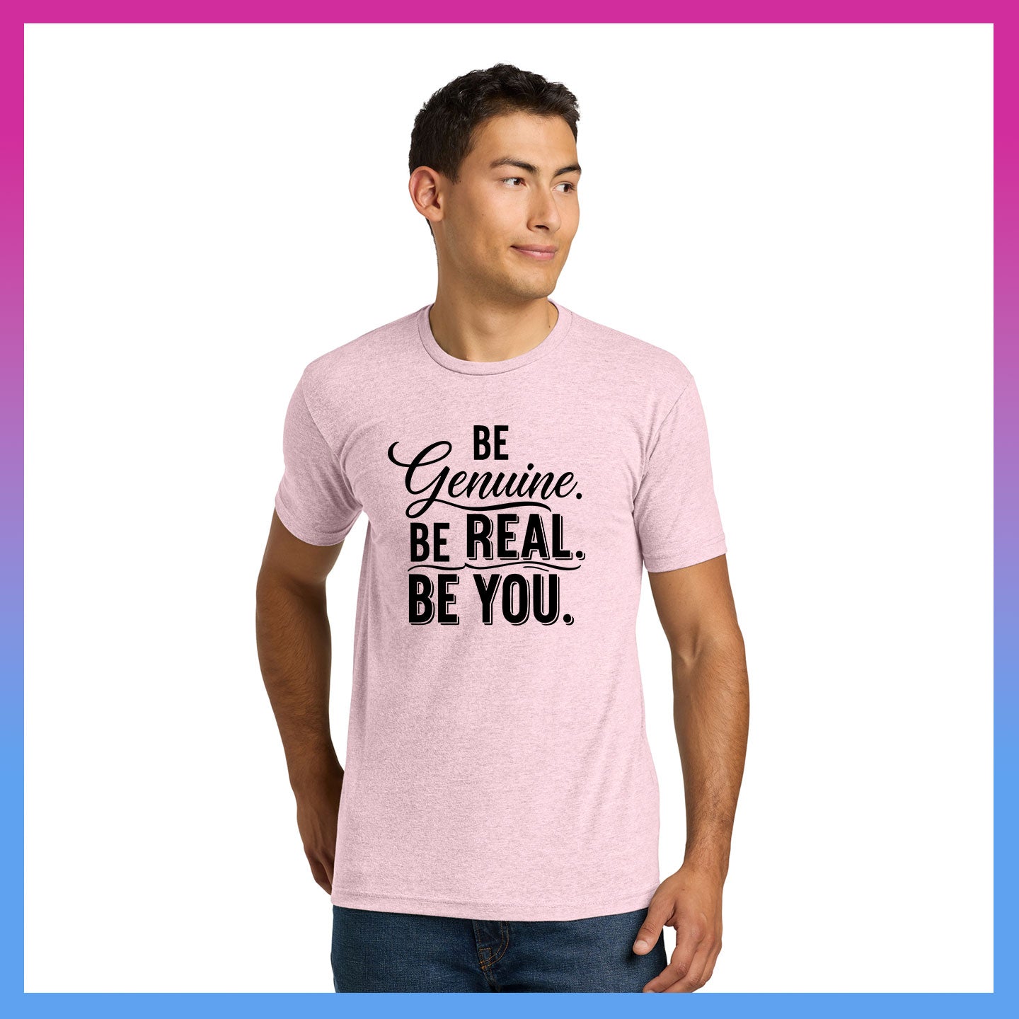 Domino Effect Apparel -  Be Genuine Typography Printed Unisex Next Level Blend Tee