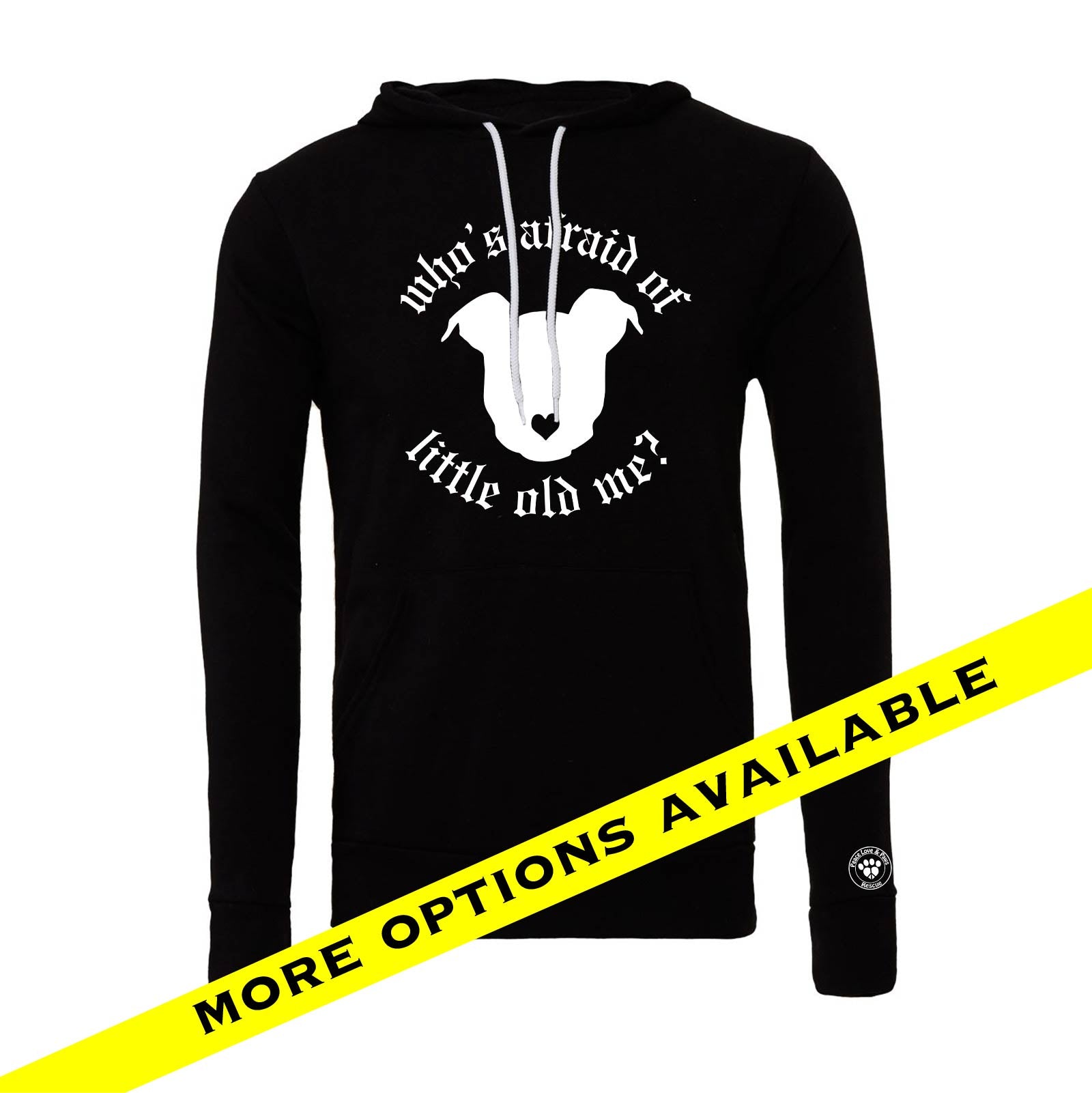 Peace Love and Paws Rescue - Whos Afraid of Little Old Me? Unisex Bella Sponge Fleece Hoodie