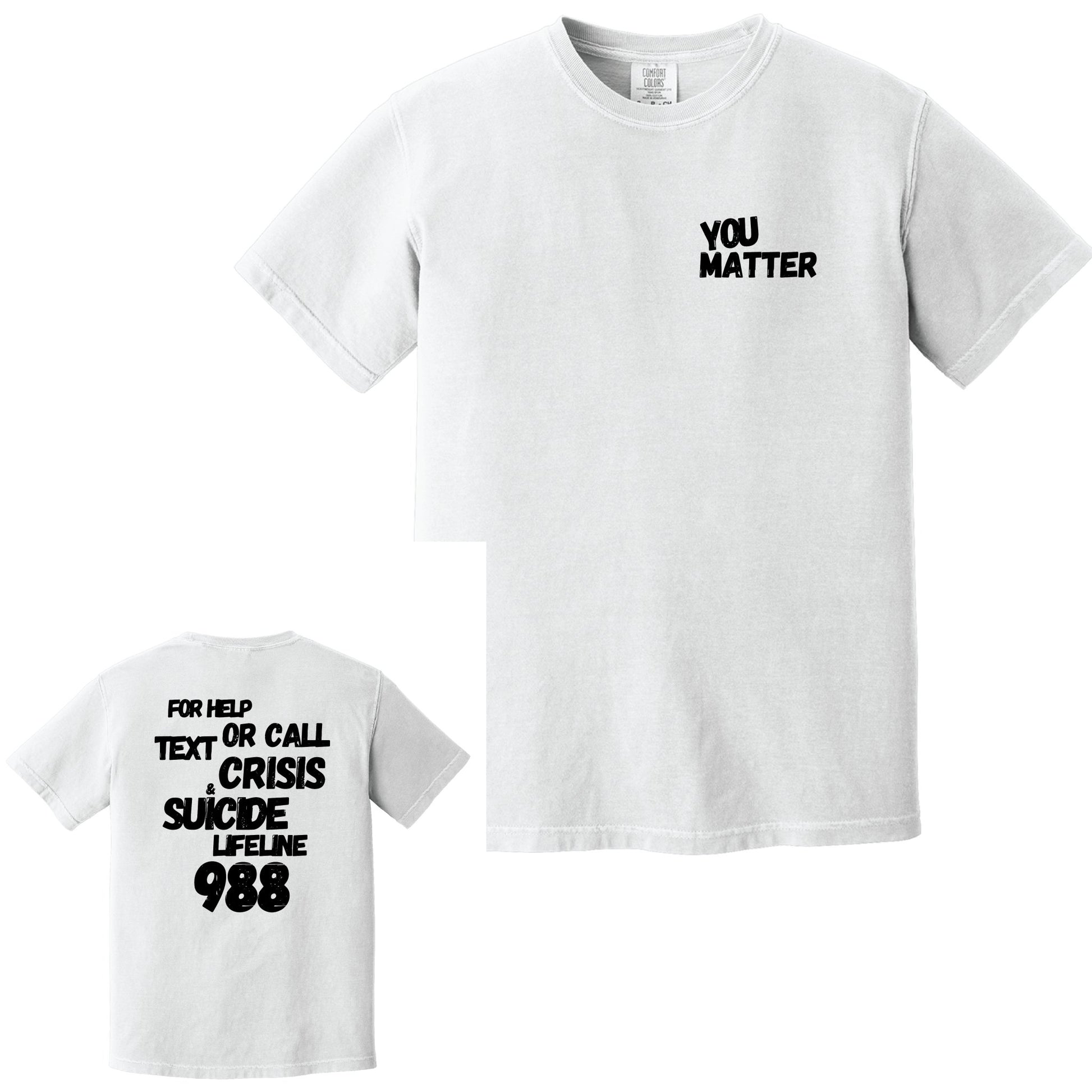 Tommie Runz You Matter Comfort Colors Garment Dyed Heavyweight 100% Cotton T-Shirt - Mato & Hash
