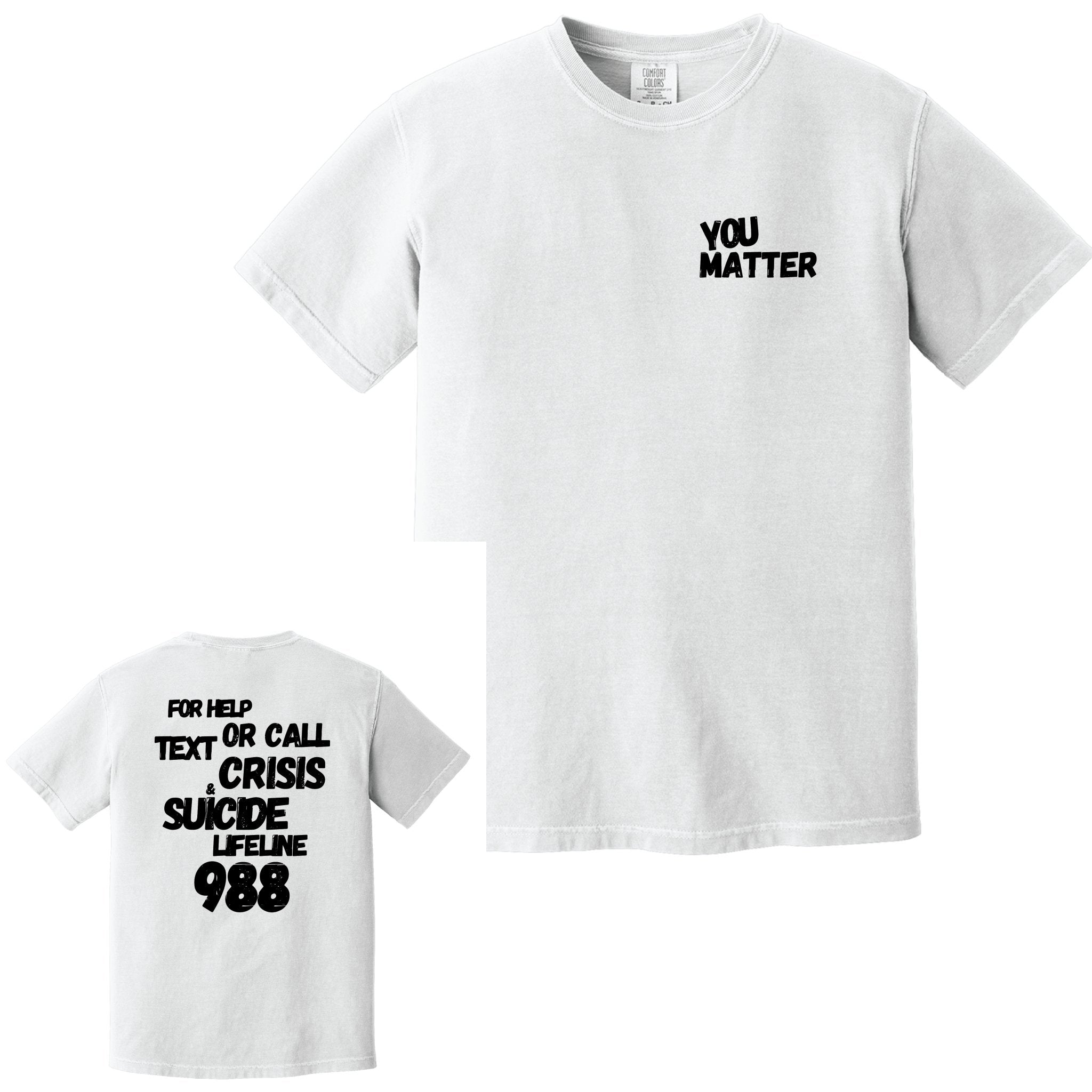 Tommie Runz You Matter Comfort Colors Garment Dyed Heavyweight 100% Cotton T-Shirt - Mato & Hash