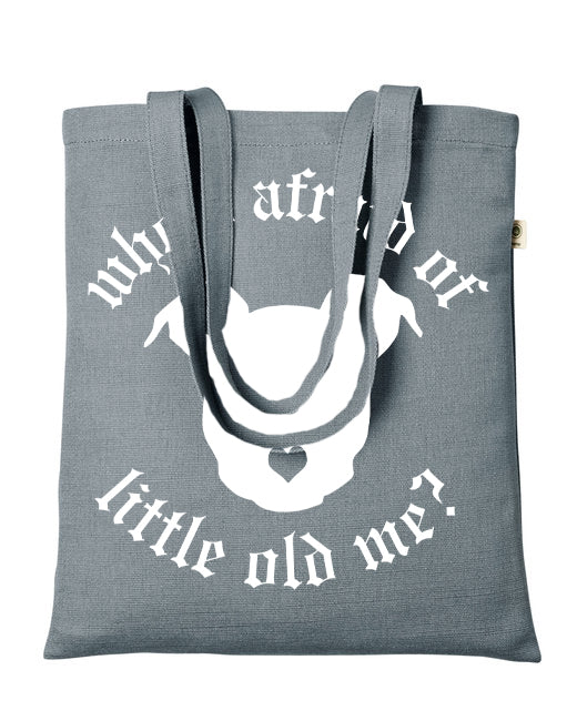 Peace Love and Paws Econscious Hemp Simplicity Tote / Whos Afraid of Little old Me