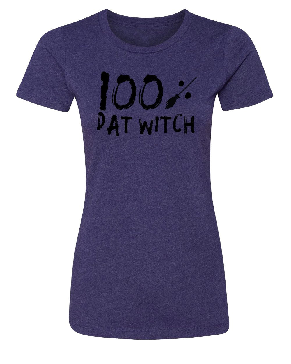Shirt - 100% Dat Witch T-shirts, Women's Graphic Tees, Funny Halloween Shirts Womens