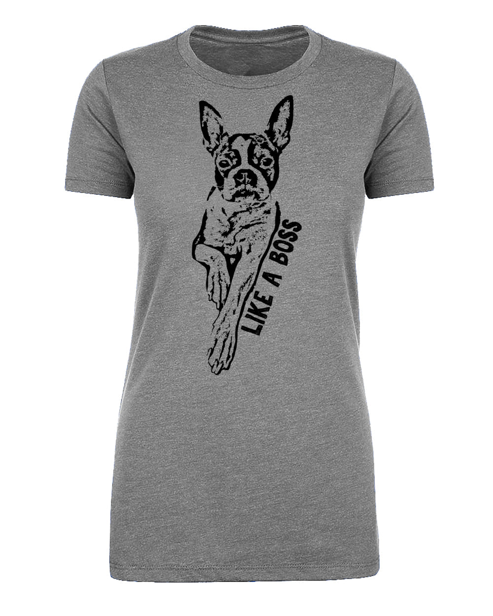 Boston Terrier "Like a Boss" Womens T Shirts - Mato & Hash