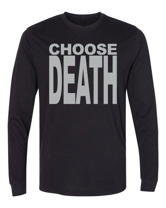 Carla Harvey Choose Death Type Design Long Sleeve - Mato & Hash