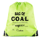 Coal Straight From the North Pole To: Custom Polyester Drawstring Bag - Mato & Hash