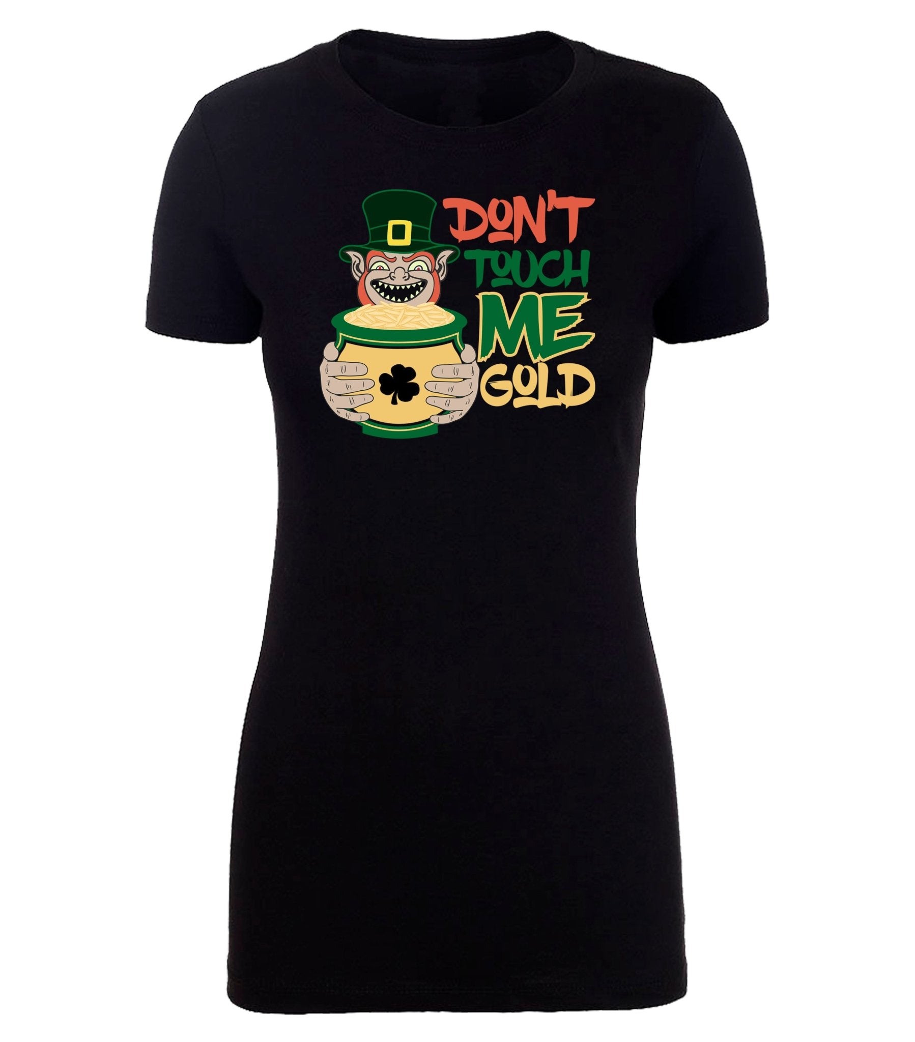 Don't Touch Me Gold Womens St. Patrick's Day T Shirts - Mato & Hash