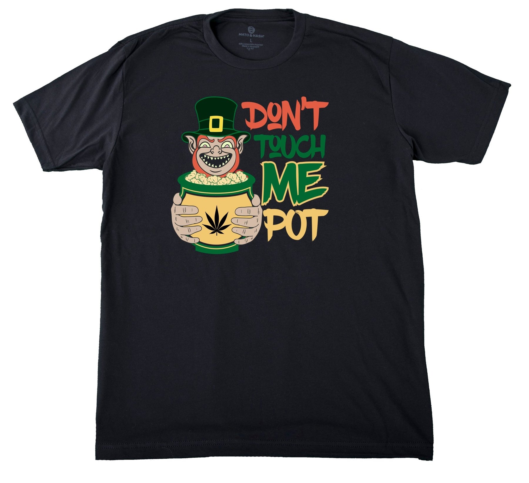 Don't Touch Me Pot Unisex St. Patrick's Day T Shirts - Mato & Hash