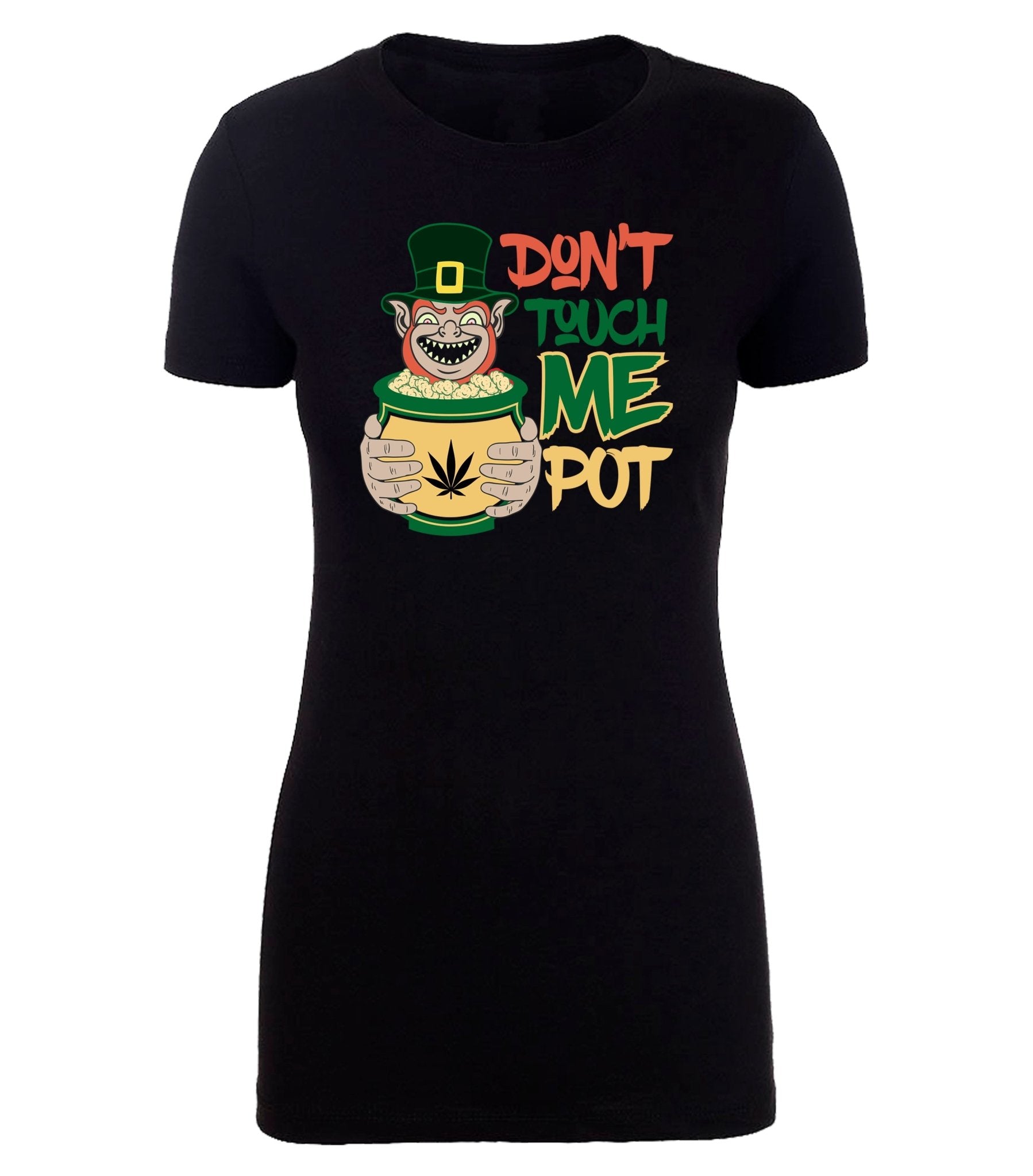 Don't Touch Me Pot Womens St. Patrick's Day T Shirts - Mato & Hash