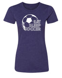 Eat, Sleep, Soccer Womens T Shirts - Mato & Hash