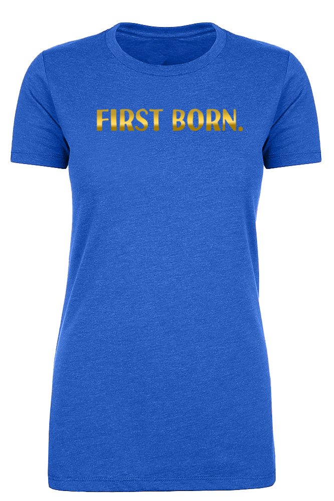 First Born. Womens T Shirts - Mato & Hash
