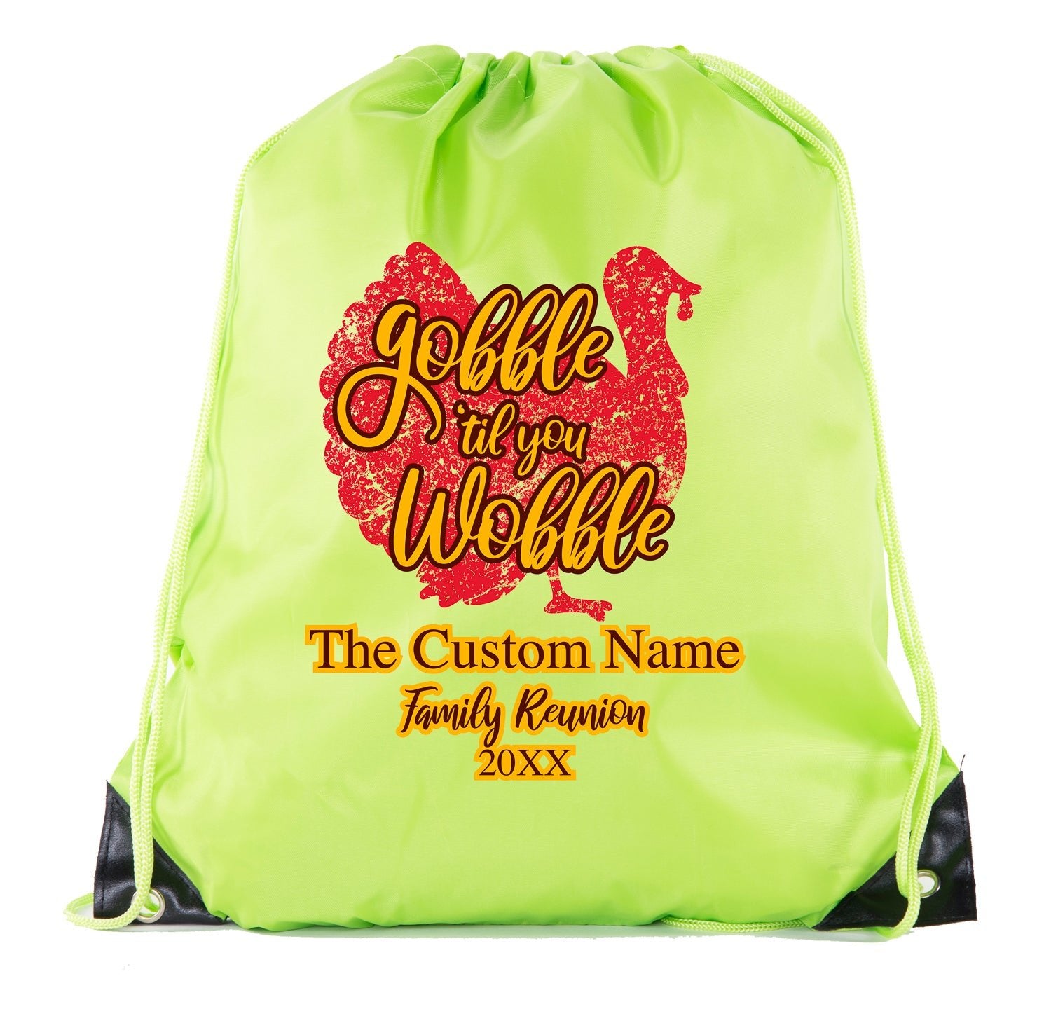 Gobble ’Til You Wobble - The Custom Name Family Reunion Polyester Drawstring Bag - Mato & Hash
