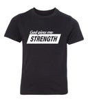 God Gives Me Strength Kids Christian T Shirts