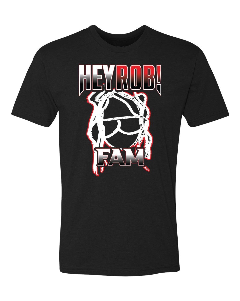 HEY ROB FAM Shirt NO NAMES HR ! T-Shirt CANADA Custom orders - Mato & Hash