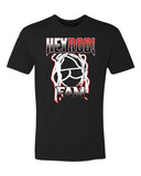 HEY ROB FAM Shirt NO NAMES HR ! T-Shirt INTERNATIONAL Custom orders