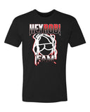 HEY ROB FAM Shirt NO NAMES Names HR ! T-Shirt USA Custom orders - Mato & Hash