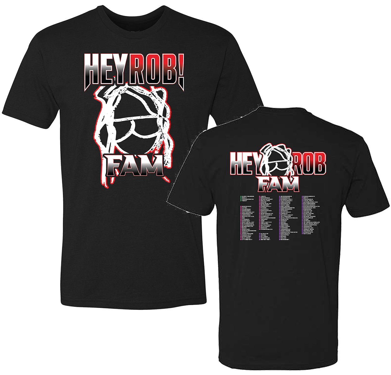 HEY ROB FAM Shirt with Names HR ! T-Shirt USA Custom orders - Mato & Hash