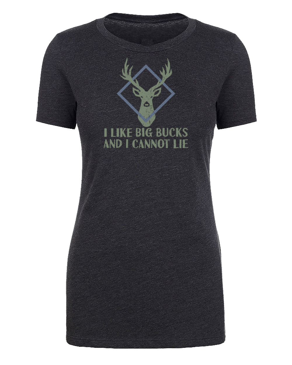 I Like Big Bucks and I Cannot Lie Womens T Shirts - Mato & Hash