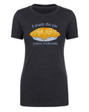 I Made the Pie, You're Welcome Womens Thanksgiving T Shirts - Mato & Hash