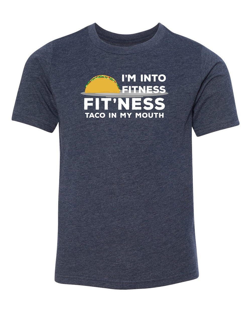 I'm Into Fitness - Fit'ness Taco in My Mouth - Kids T Shirts - Mato & Hash
