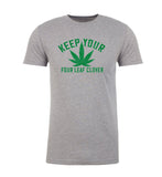 Keep Your Four Leaf Clover Unisex St. Patrick's Day T Shirts - Mato & Hash