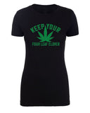 Keep Your Four Leaf Clover Womens St. Patrick's Day T Shirts