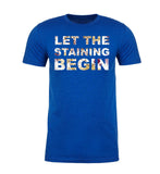 Let the Staining Begin Unisex Thanksgiving T Shirts - Mato & Hash