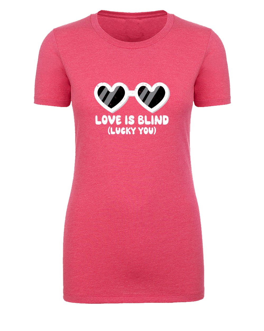 Love Is Blind, Lucky You - Heart Sunglasses Womens T Shirts - Mato & Hash