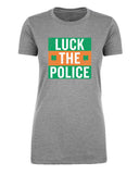 Luck the Police Womens St. Patrick' T Shirts - Mato & Hash