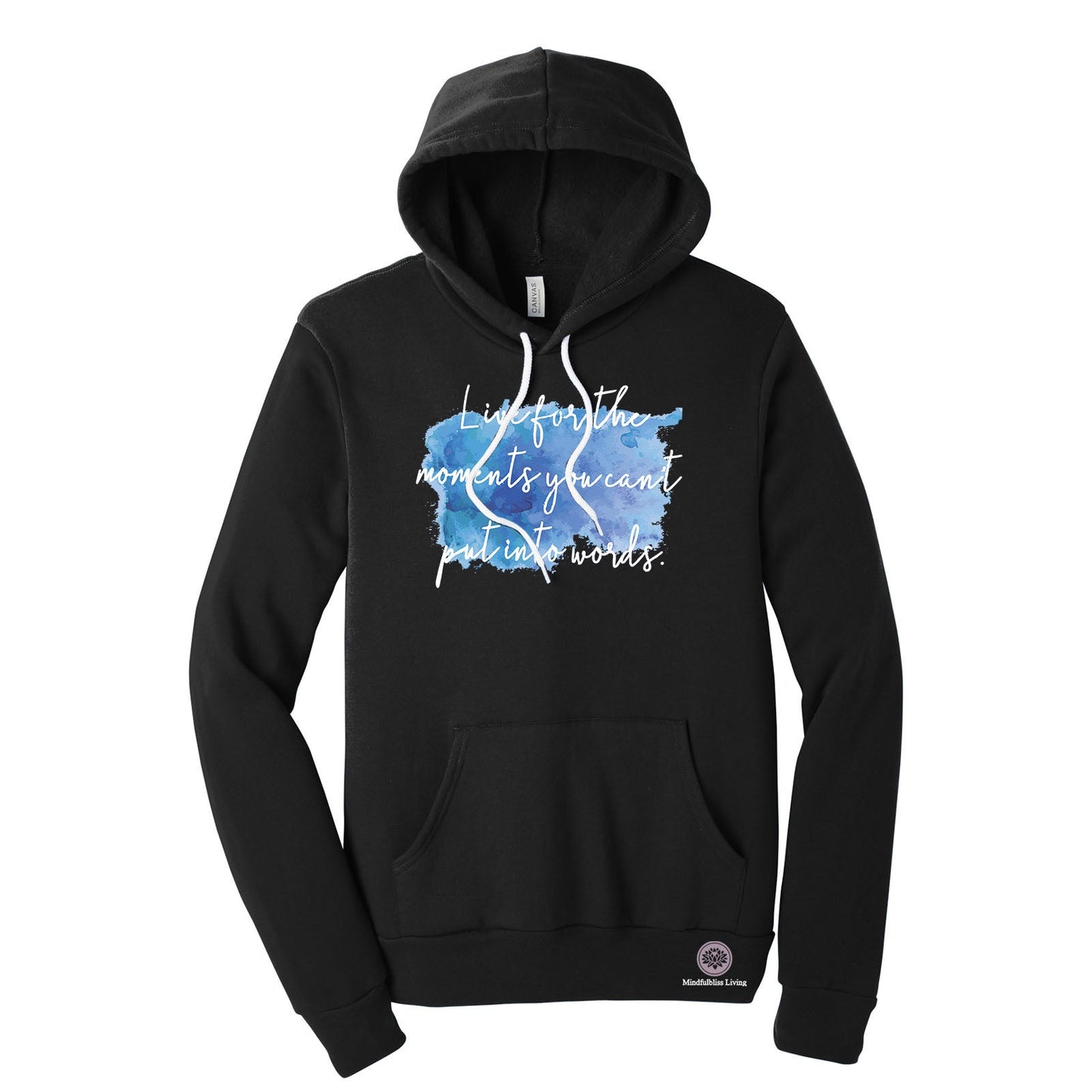 Mindfulbliss Living Live For the Moment Bella + Canvas Sponge Fleece Pullover Hoodie - Mato & Hash
