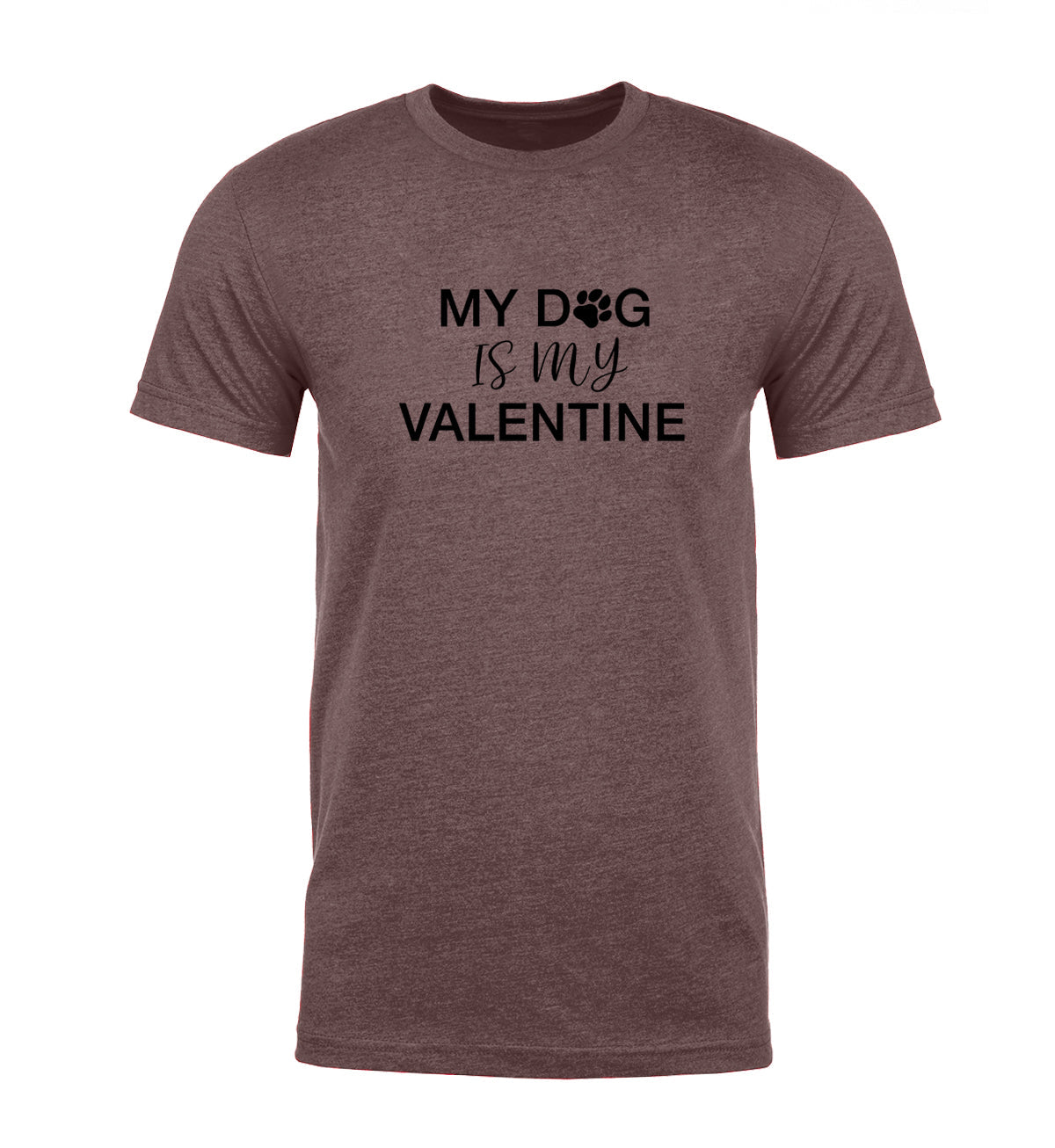 My Dog Is My Valentine Unisex T Shirts - Mato & Hash