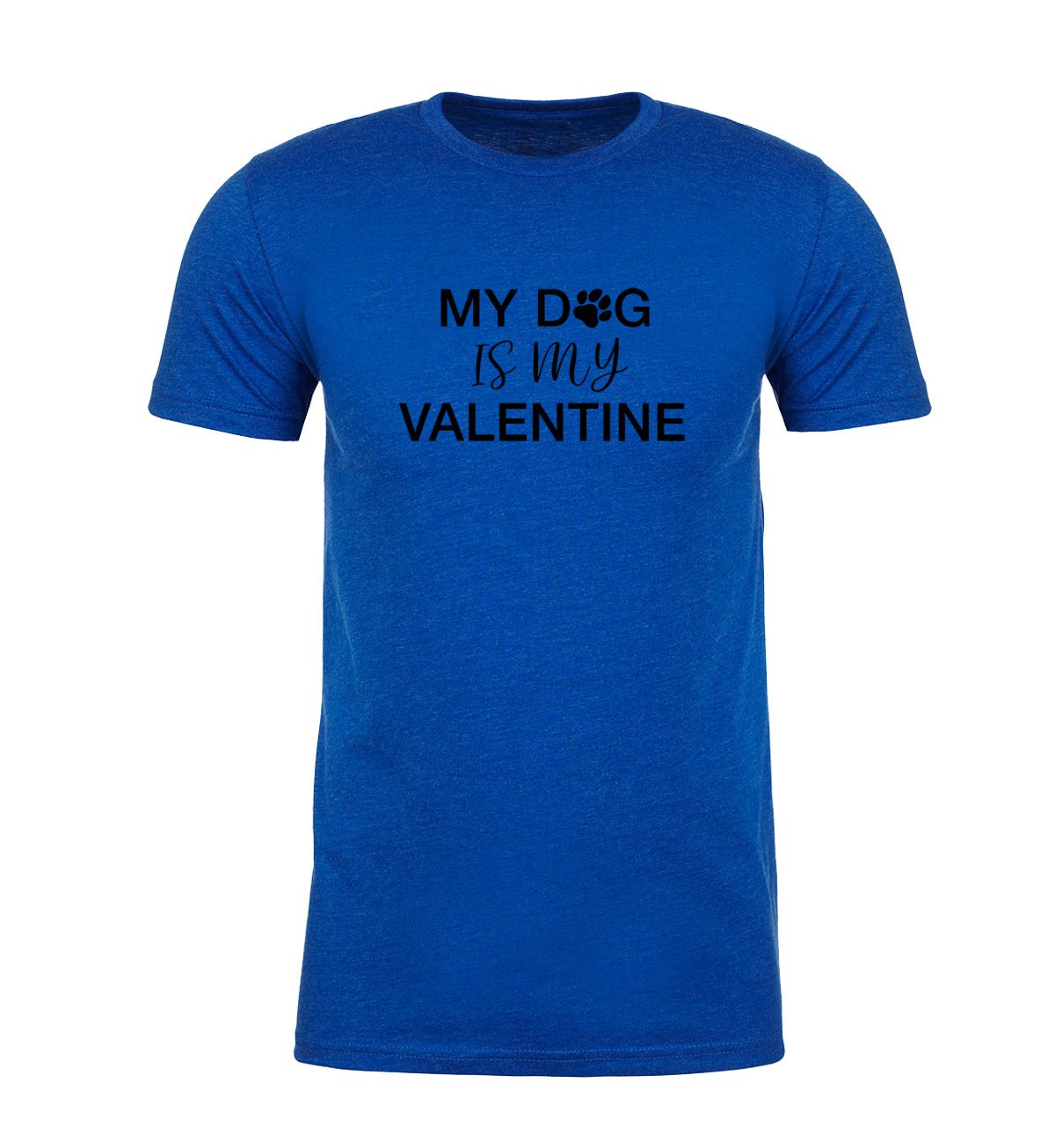 My Dog Is My Valentine Unisex T Shirts - Mato & Hash