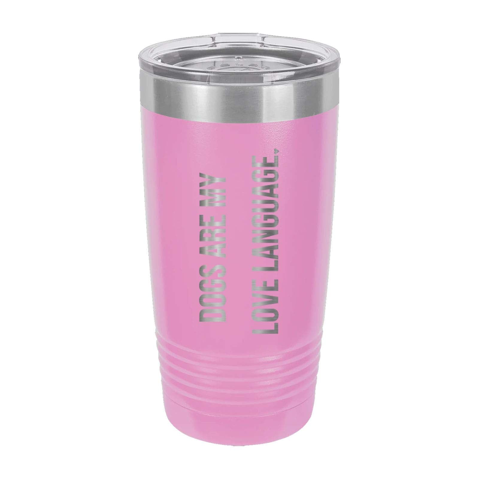 Peace Love & Paws Rescue Cats & Dogs Are My Love Language Laser Engraved Matte Tumbler 20 oz. - Mato & Hash