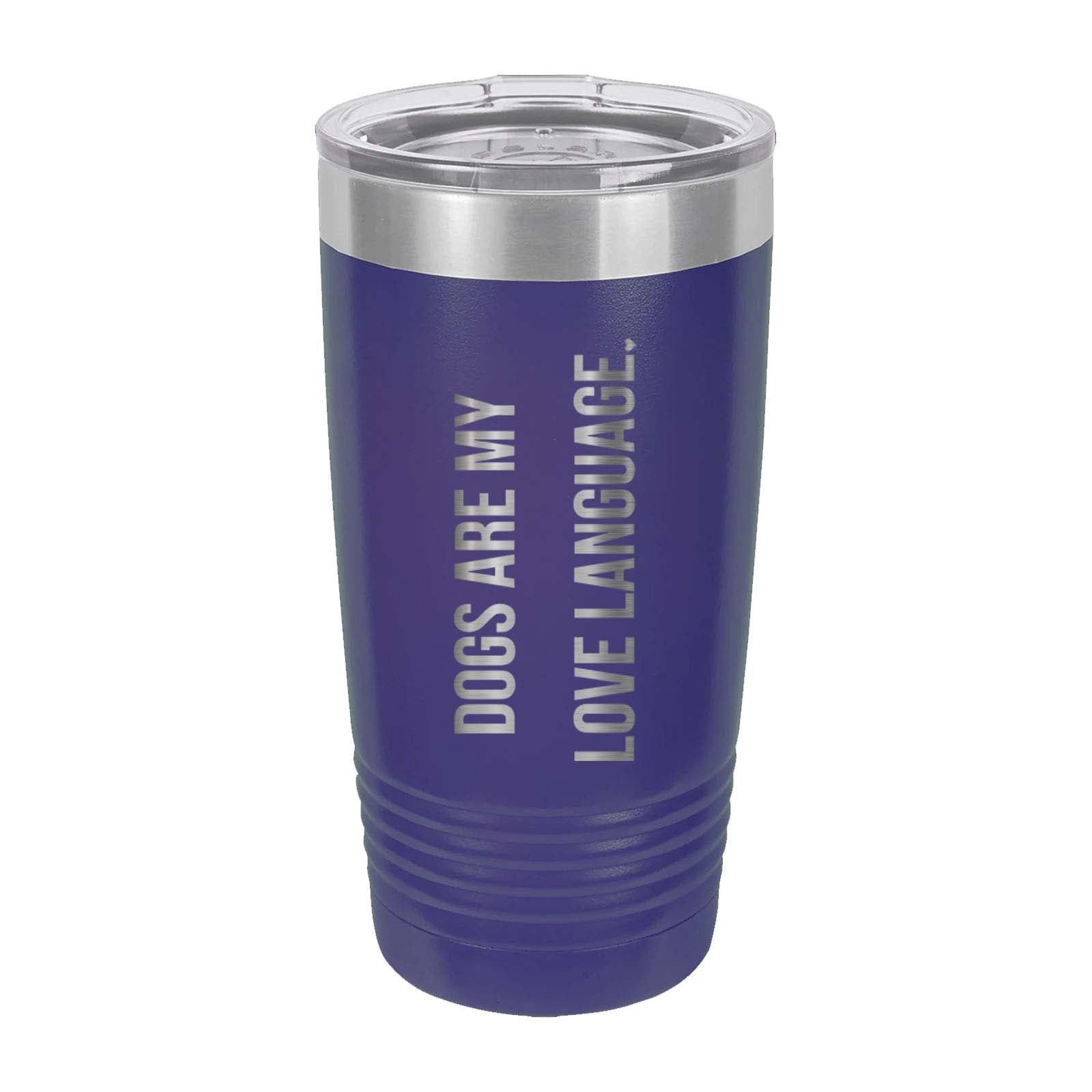 Peace Love & Paws Rescue Cats & Dogs Are My Love Language Laser Engraved Matte Tumbler 20 oz. - Mato & Hash